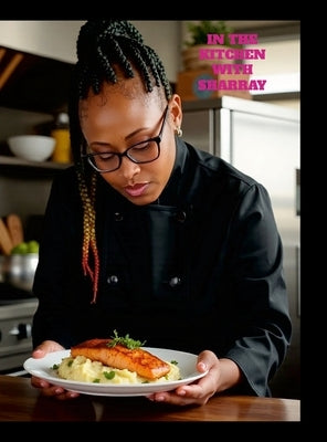 Let's Cook at Home with Sharray: Just Like Granny's by Andrews, Tanika