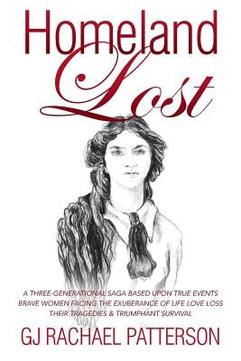 Homeland Lost by Patterson, Gj Rachael