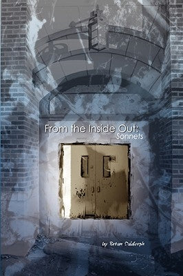 From the Inside Out: Sonnets by Daldorph, Brian