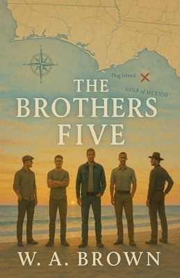 The Brothers Five by Brown, W. a.