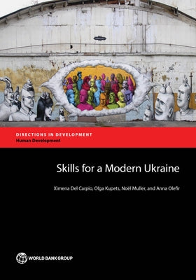 Skills for a Modern Ukraine by Del Carpio, Ximena