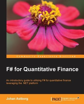 F# for Quantitative Finance by Astborg, Johan