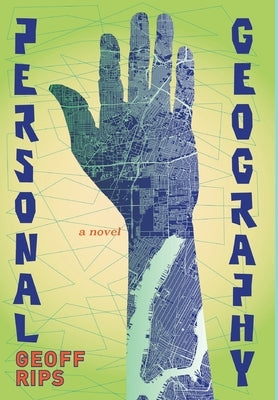Personal Geography by Rips, Geoff
