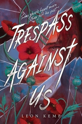 Trespass Against Us by Kemp, Leon