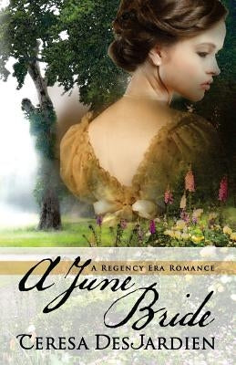 A June Bride by DesJardien, Teresa