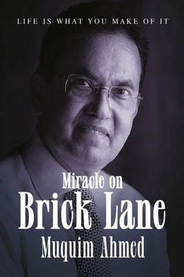 Miracle on Brick Lane by Ahmed, Muquim