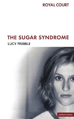 The Sugar Syndrome by Prebble, Lucy