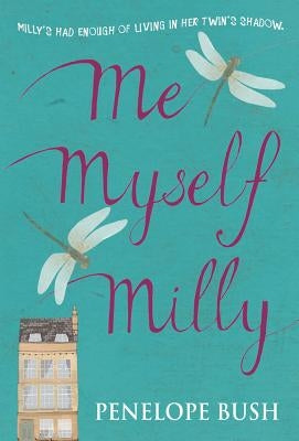 Me, Myself, Milly by Bush, Penelope