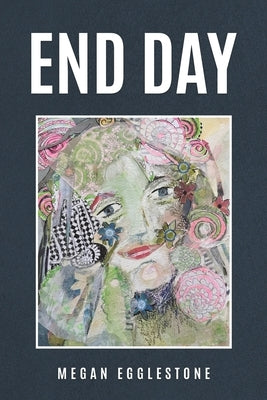 End Day by Egglestone, Megan