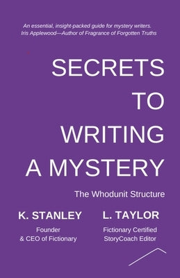 Secrets to Writing a Mystery by Stanley, K.