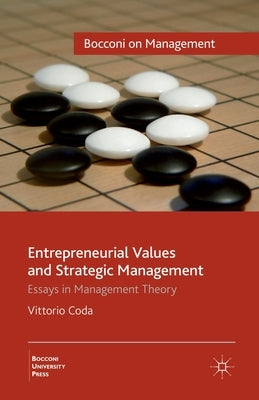 Entrepreneurial Values and Strategic Management: Essays in Management Theory by Coda, V.