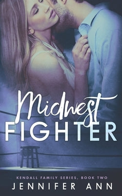 Midwest Fighter by Ann, Jennifer