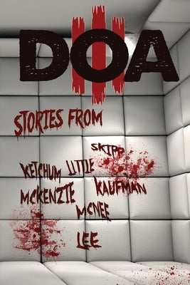 D.O.A. III: Extreme Horror Anthology by Strand, Jeff