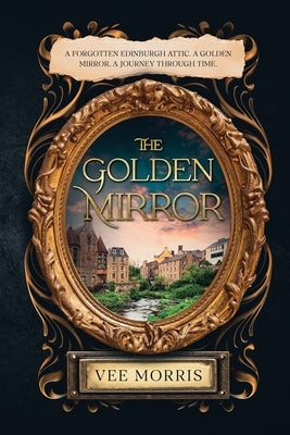 The Golden Mirror by Morris, Vee