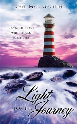 Light For The Journey by McLaughlin, Jan