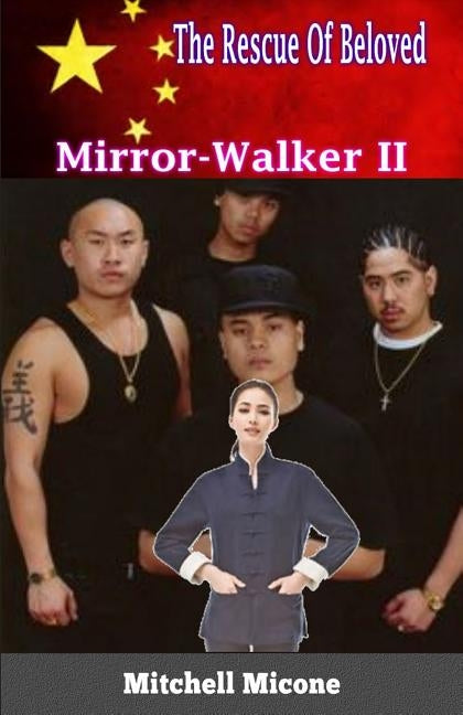 The Rescue of Beloved: Mirror-Walker 2 by Micone, Mitchell