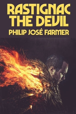 Rastignac the Devil by Farmer, Philip José