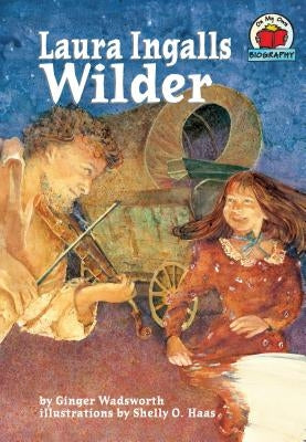 Laura Ingalls Wilder by Wadsworth, Ginger