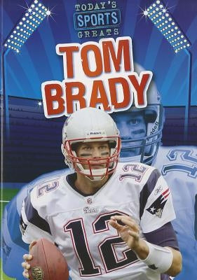 Tom Brady by Glaser, Jason