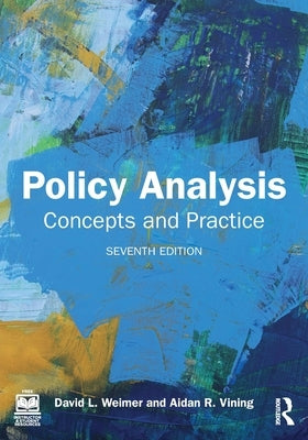 Policy Analysis: Concepts and Practice by L. Weimer, David