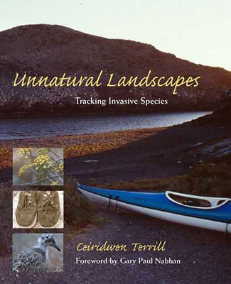 Unnatural Landscapes: Tracking Invasive Species by Terrill, Ceiridwen