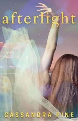 Afterlight by Pine, Cassandra