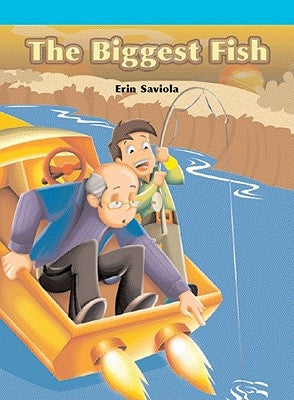 The Biggest Fish by Saviola, Erin