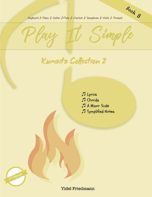 Kumzitz Collection 2: Play It Simple by Friedmann, Yidel
