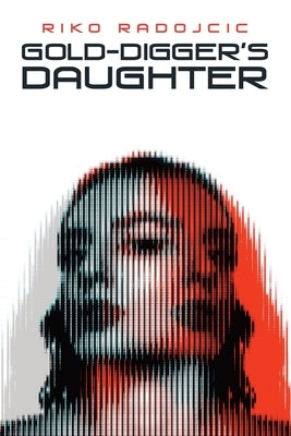 Gold-Digger's Daughter by Radojcic, Riko