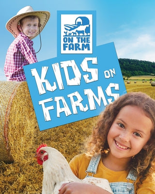 Kids on Farms by Singer, Warren