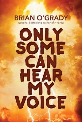 Only Some Can Hear My Voice by O'Grady, Brian