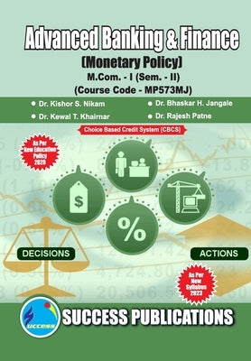 Monetary Policy, First Year, M.Com, Sem-II-English by Kishor S. Nikam, Bhaskar H. J.
