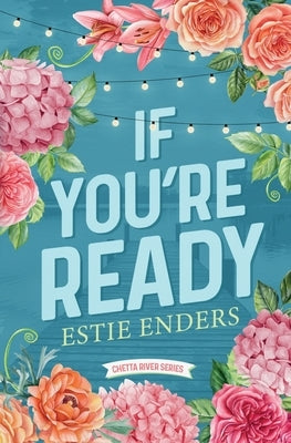 If You're Ready by Enders, Estie