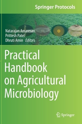 Practical Handbook on Agricultural Microbiology by Amaresan, Natarajan