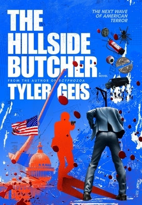 The Hillside Butcher by Geis, Tyler