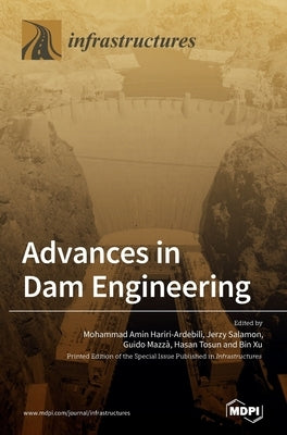 Advances in Dam Engineering by Hariri-Ardebili, Mohammad Amin