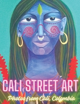 Cali Street Art by Gibbs, Wesley