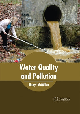 Water Quality and Pollution by McMillan, Sheryl