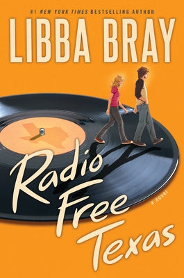Radio Free Texas by Bray, Libba