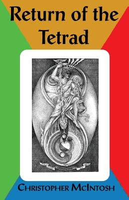 The Return of the Tetrad by McIntosh, Christopher