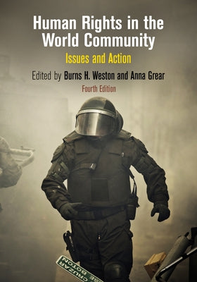 Human Rights in the World Community: Issues and Action by Grear, Anna