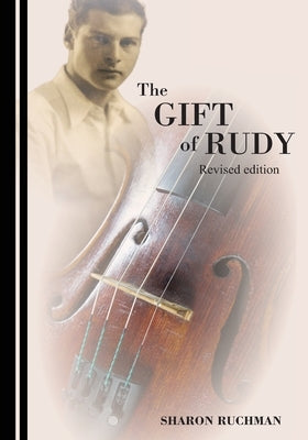 The Gift of Rudy by Ruchman, Sharon