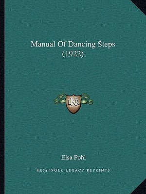 Manual Of Dancing Steps (1922) by Pohl, Elsa