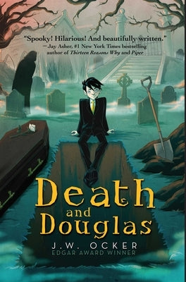 Death and Douglas by Ocker, J. W.