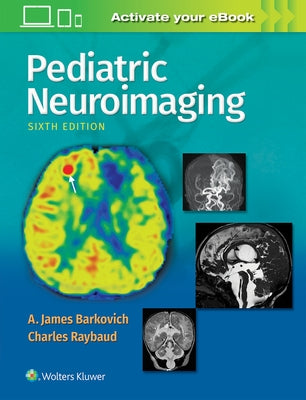 Pediatric Neuroimaging by Barkovich, A. James