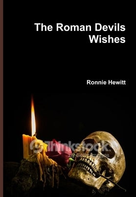 The Roman Devils Wishes by Hewitt, Ronnie