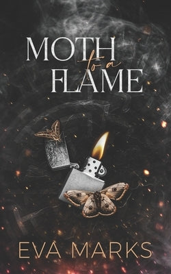 Moth to a Flame by Marks, Eva
