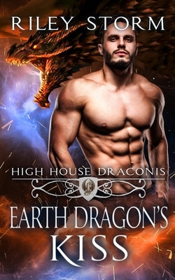 Earth Dragon's Kiss by Storm, Riley