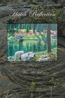 Hatch Reflection by Leet, Mary-Helen