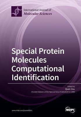 Special Protein Molecules Computational Identification by Zou, Quan